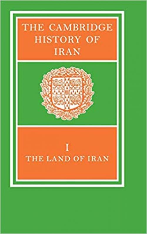  The Cambridge History of Iran, Vol. 1: The Land of Iran 