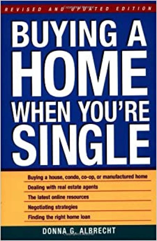  Buying a Home When You're Single, Revised and Updated Edition 