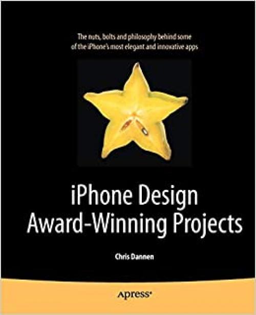  iPhone Design Award-Winning Projects (Books for Professionals by Professionals) 