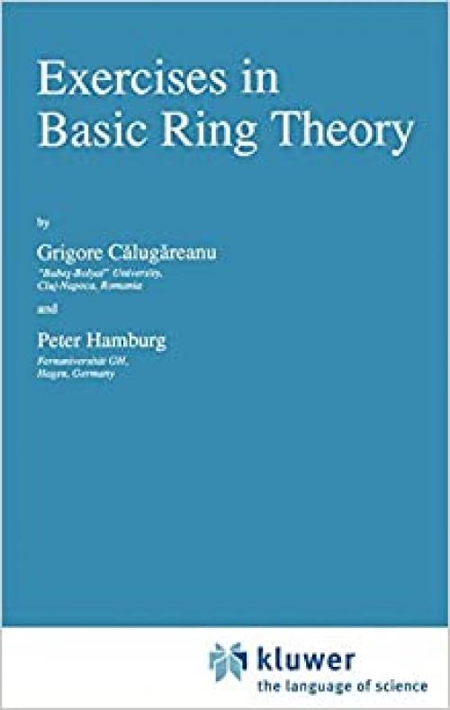  Exercises in Basic Ring Theory (Texts in the Mathematical Sciences (20)) 