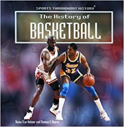  The History of Basketball (Sports Throughout History) 