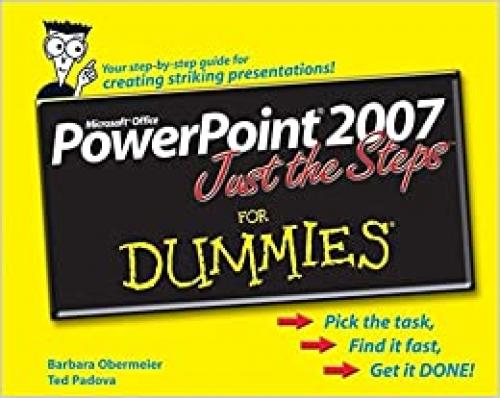  PowerPoint 2007 Just the Steps For Dummies 