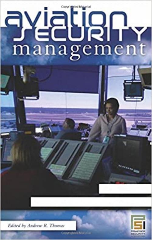  Aviation Security Management [3 volumes] (Praeger Security International) 