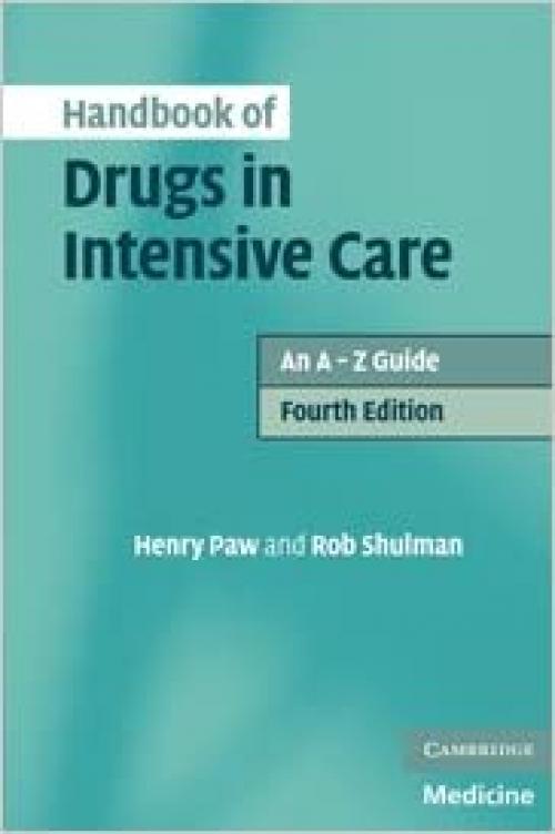  Handbook of Drugs in Intensive Care: An A-Z Guide 