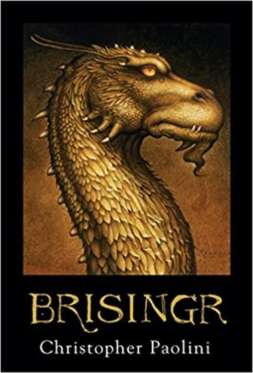  Brisingr, or The Seven Promises of Eragon Shadeslayer and Saphira Bjartskular. Inheritance. Book Three 