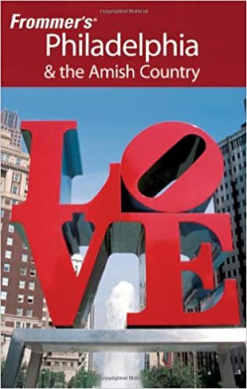  Frommer's Philadelphia & the Amish Country (Frommer's Complete Guides) 