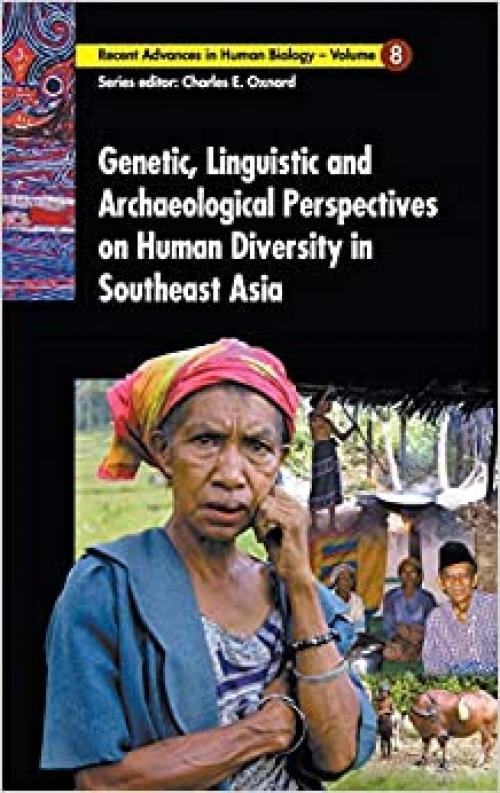  Genetic Linguistic Archaeological Perspectives on Human Diversity in Southeast Asia 