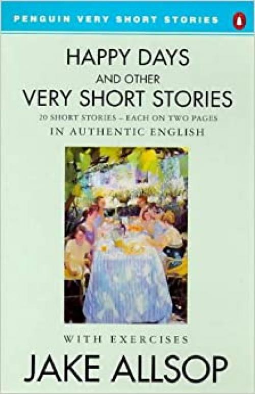  Happy Days and Other Very Short Stories (Penguin Very Short Stories) 