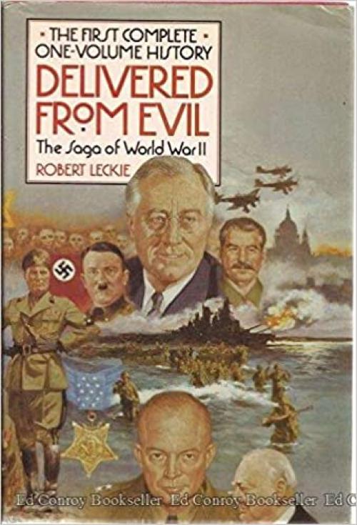  Delivered from Evil: The Saga of World War Two 