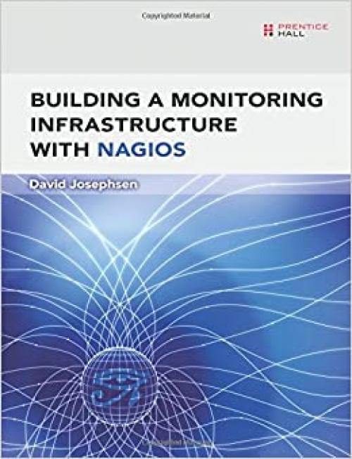  Building a Monitoring Infrastructure with Nagios 