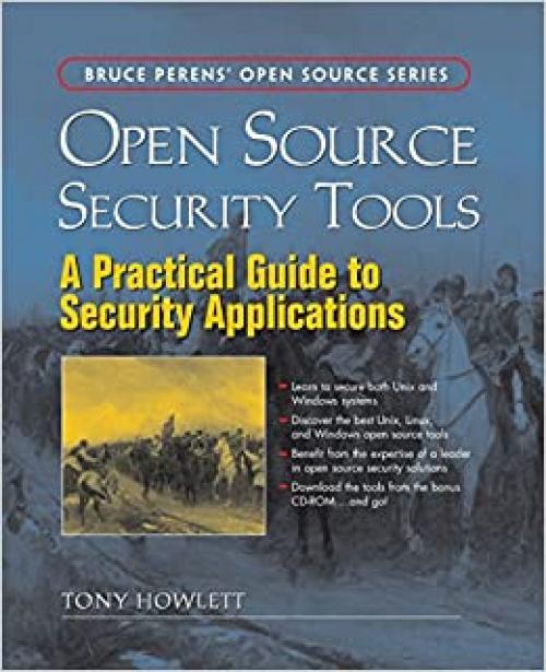  Open Source Security Tools: Practical Guide to Security Applications, A 