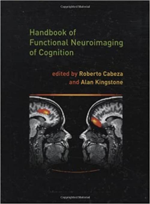  Handbook of Functional Neuroimaging of Cognition (Cognitive Neuroscience) 