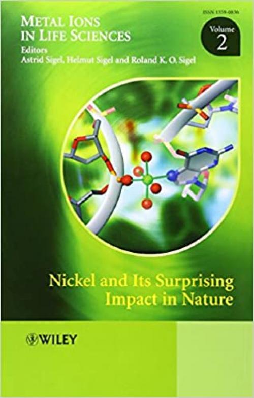  Nickel and Its Surprising Impact in Nature (Metal Ions in Life Sciences) 