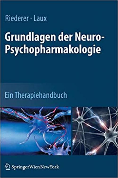  Grundlagen der Neuro-Psychopharmakologie: Ein Therapiehandbuch (German Edition) 