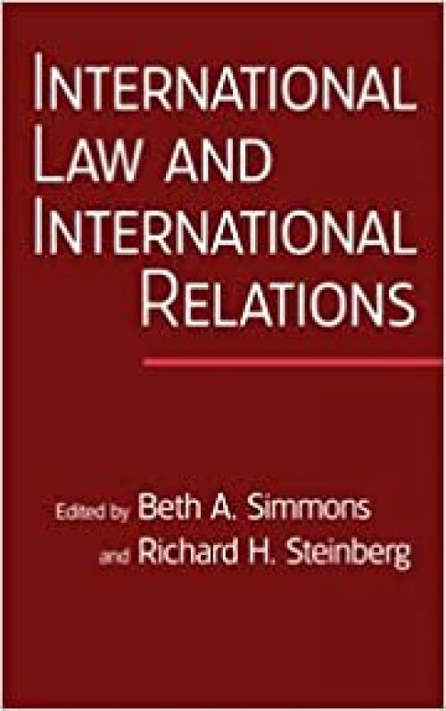  International Law and International Relations: An International Organization Reader 