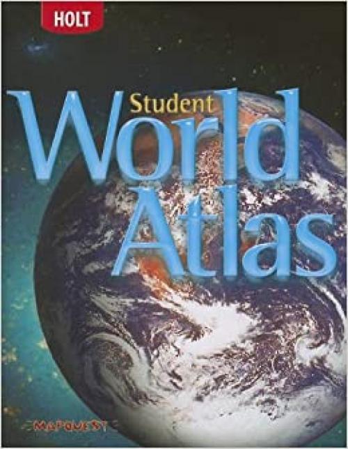  Holt Social Studies: Student World Atlas 