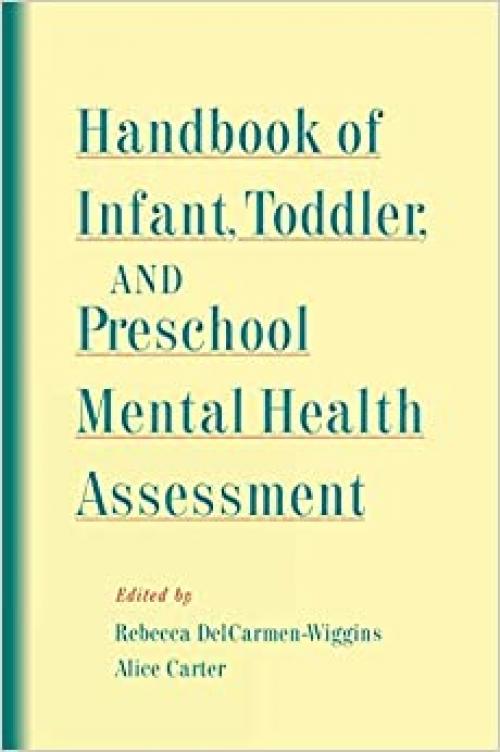  Handbook of Infant, Toddler, and Preschool Mental Health Assessment 