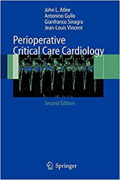  Perioperative Critical Care Cardiology (Topics in Anaesthesia and Critical Care) 