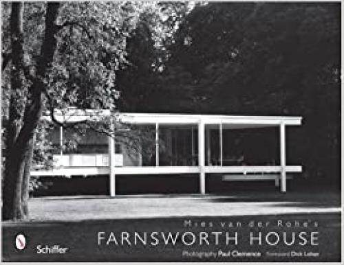  Mies van der Rohe's Farnsworth House 