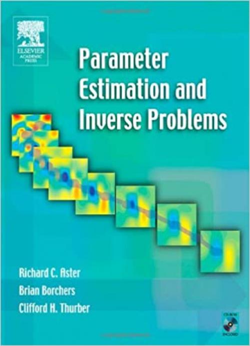  Parameter Estimation and Inverse Problems (International Geophysics Series) 