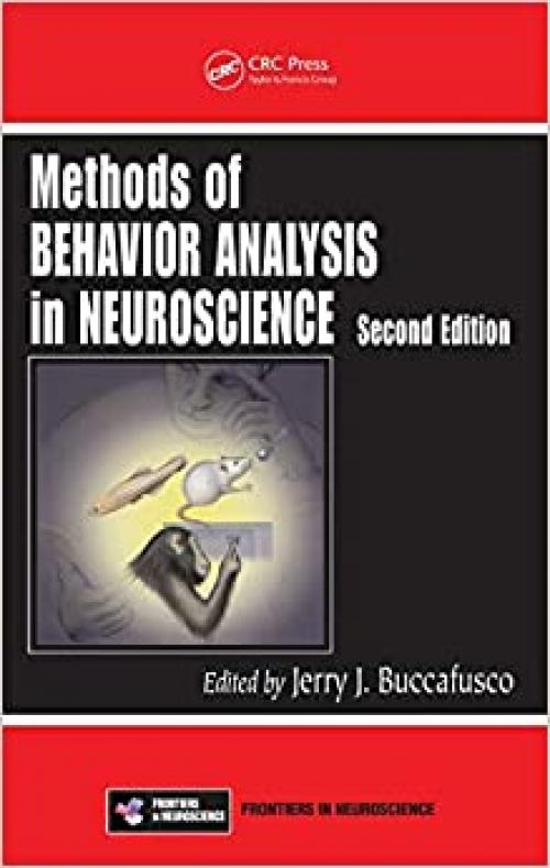  Methods of Behavior Analysis in Neuroscience (Frontiers in Neuroscience) 