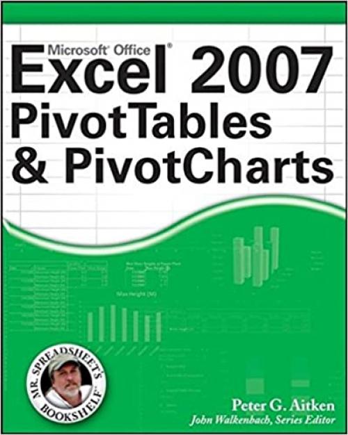  Excel 2007 PivotTables and PivotCharts 