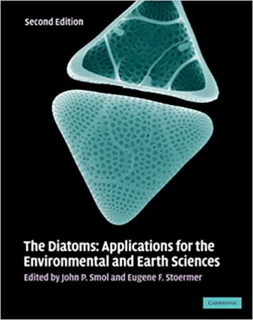  The Diatoms: Applications for the Environmental and Earth Sciences 