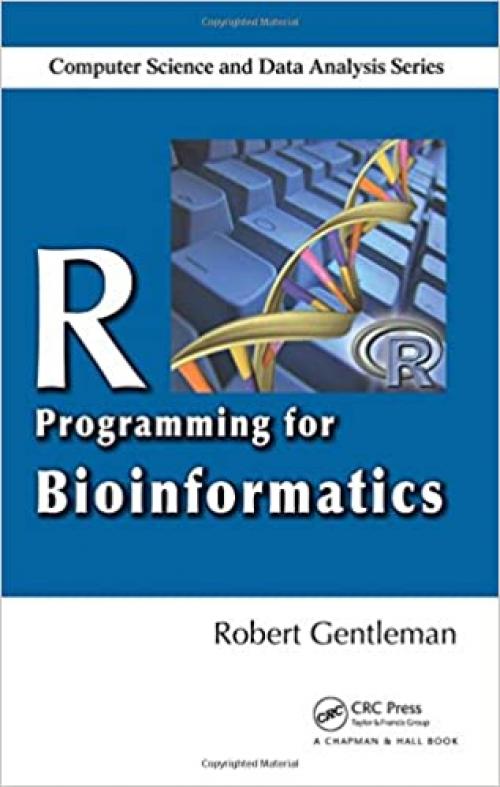  R Programming for Bioinformatics (Chapman & Hall/CRC Computer Science & Data Analysis) 