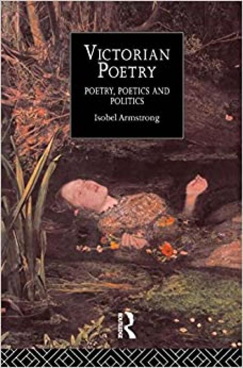  Victorian Poetry: Poetry, Poets and Politics 