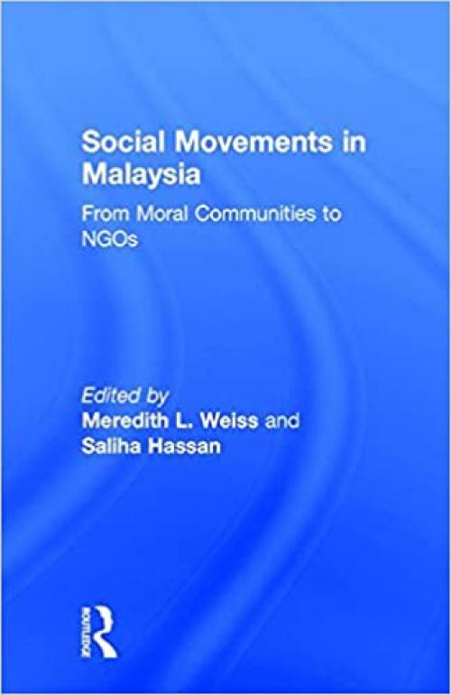  Social Movements in Malaysia: From Moral Communities to NGOs 