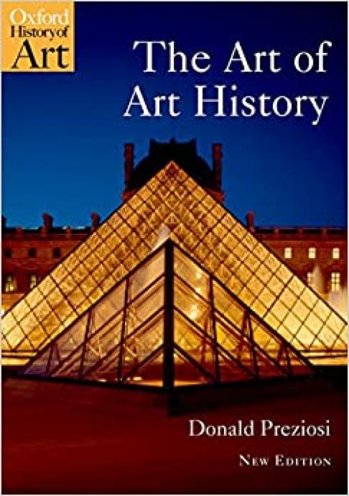  The Art of Art History: A Critical Anthology (Oxford History of Art) 