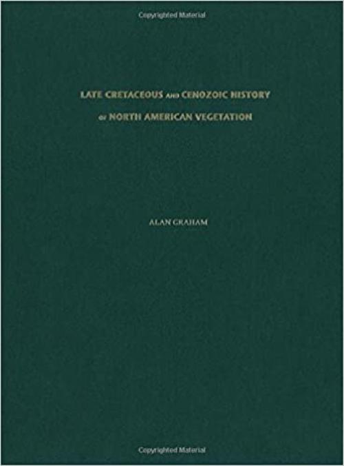  Late Cretaceous and Cenozoic History of North American Vegetation: North of Mexico 