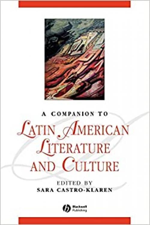  A Companion to Latin American Literature and Culture 