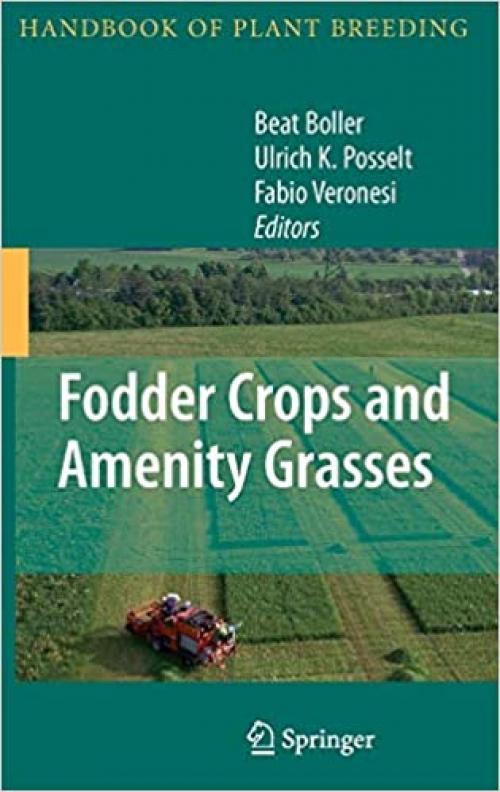  Fodder Crops and Amenity Grasses (Handbook of Plant Breeding (5)) 