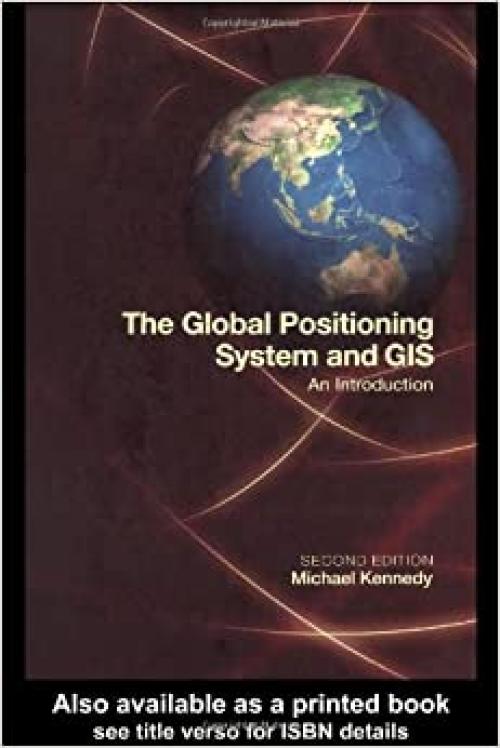  The Global Positioning System and GIS, Second Edition 