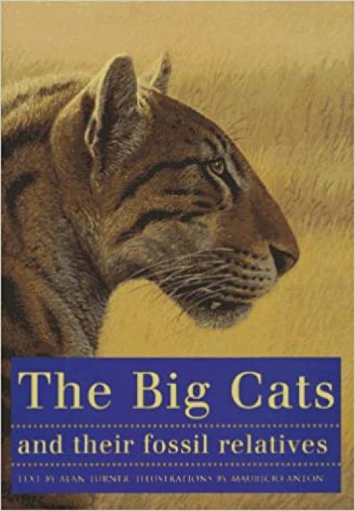  The Big Cats and Their Fossil Relatives 