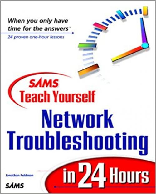  Sams Teach Yourself Network Troubleshooting in 24 Hours 