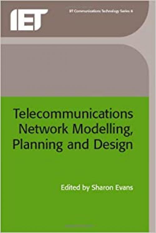  Telecommunications Network Modelling, Planning and Design 