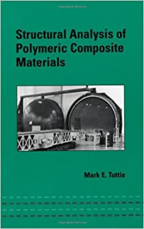  Structural Analysis of Polymeric Composite Materials (Mechanical Engineering) 