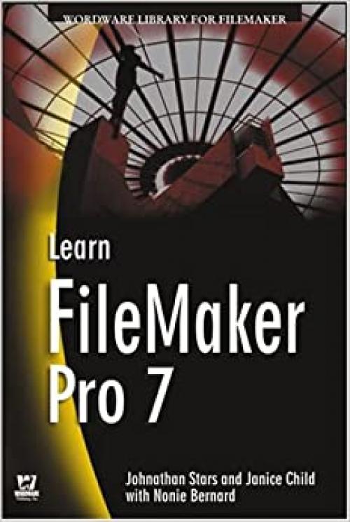  Learn FileMaker Pro 7 (Wordware Library for FileMaker) 