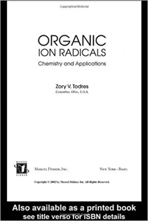  Ion-Radical Organic Chemistry: Principles and Applications 