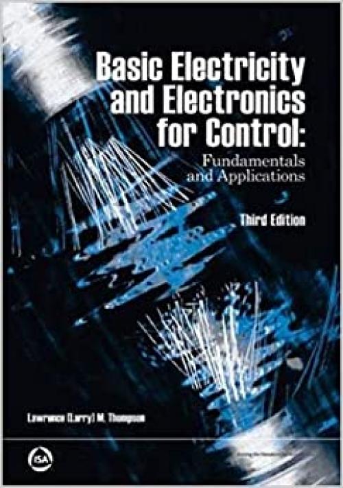  Basic Electricity and Electronics for Control: Fundamentals and Applications 