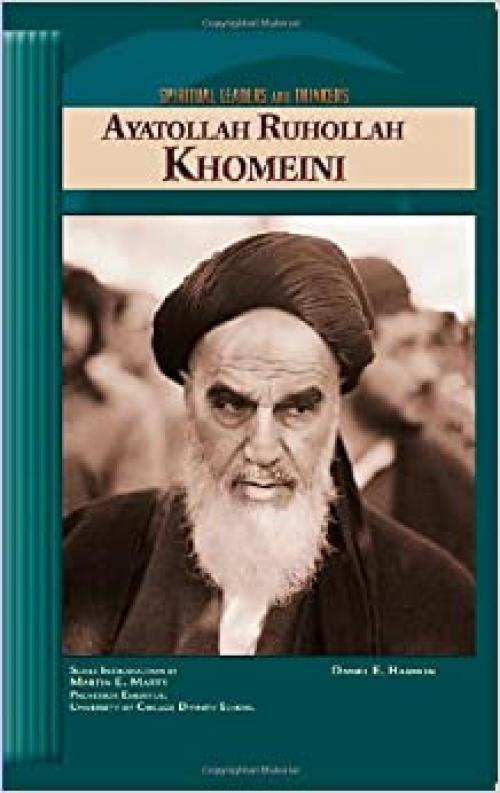  Ayatollah Ruhollah Khomeini (Spiritual Leaders and Thinkers) 