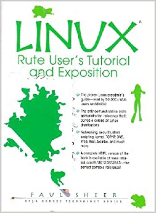  LINUX: Rute User's Tutorial and Exposition (Book Only) 