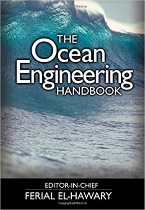  The Ocean Engineering Handbook (Electrical Engineering Handbook) 