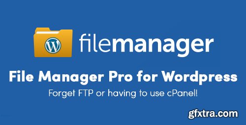 File Manager Pro v8.0 - Manage Your WordPress Files - NULLED