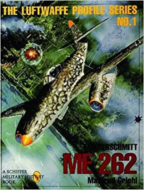  Messerschmitt Me 262 (Luftwaffe Profile Series) 