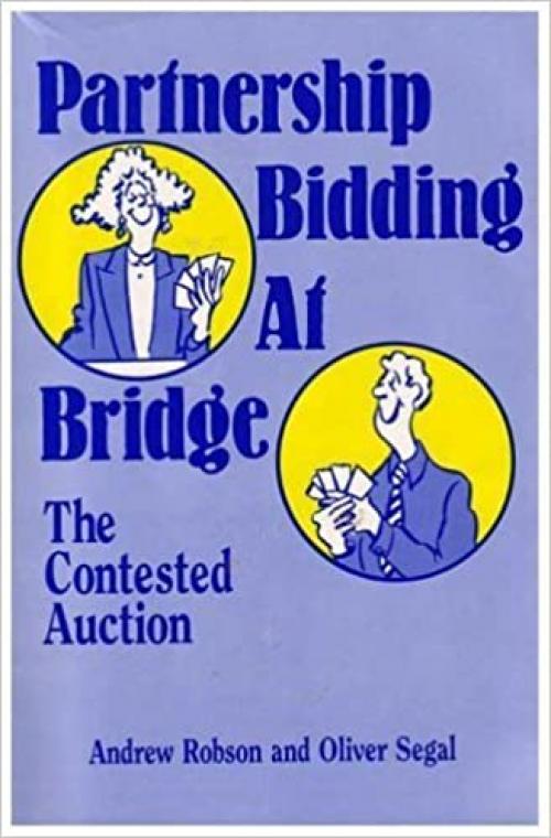  Partnership Bidding at Bridge: The Contested Auction 