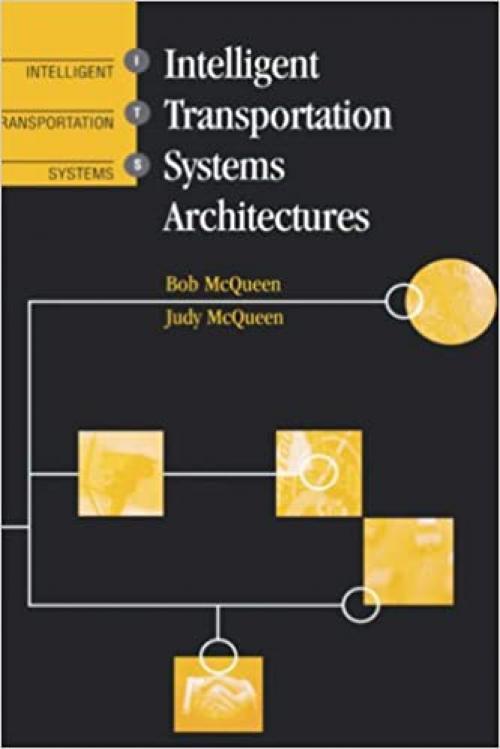  Intelligent Transportation System and Architecture (Artech House Its Library) 