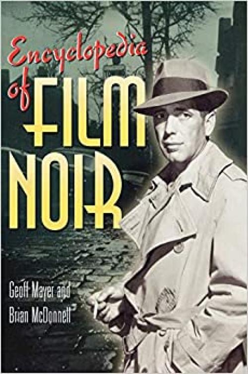  Encyclopedia of Film Noir 